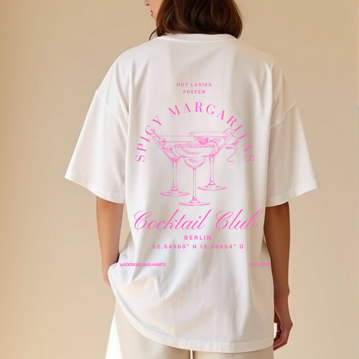 T-shirt Oversize Blanc "Hot Ladies Prefer Spicy Margaritas" — GOOD GIRL BAD HABITS